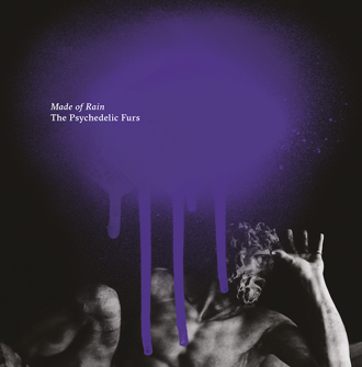 THE PSYCHEDELIC FURS - "Made of Rain" è il nuovo album in arrivo il 31 luglio 