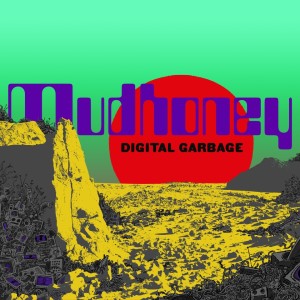 mudhoney-digital-garbage