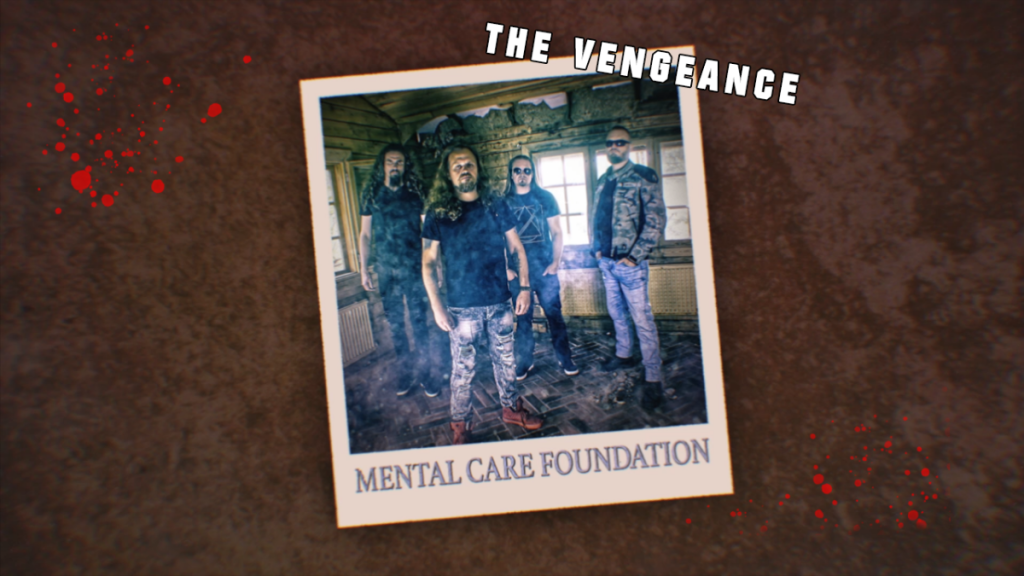 MENTAL CARE FOUNDATION - Pubblicato il secondo singolo e lyric video "The Vengeance"