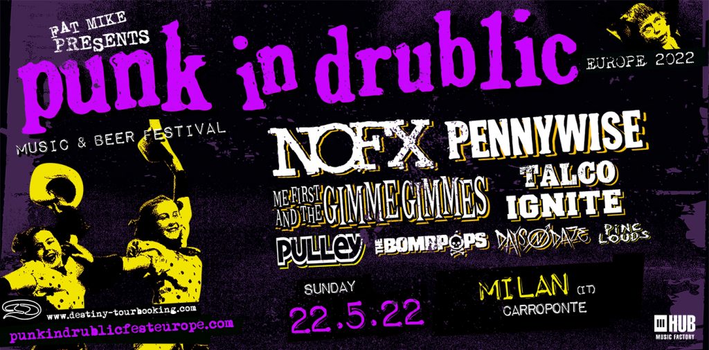 PUNK IN DRUBLIC - Torna il leggendario festival con NOFX, Pennywise e tanti altri il 22 maggio al Carroponte