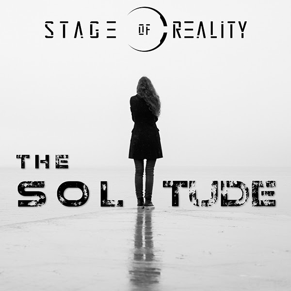 STAGE OF REALITY - Disponibile ora il nuovo singolo "The Solitude" 