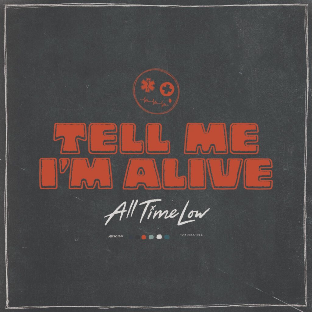 ALL TIME LOW - Il nuovo album "Tell Me I'm Alive" fuori oggi