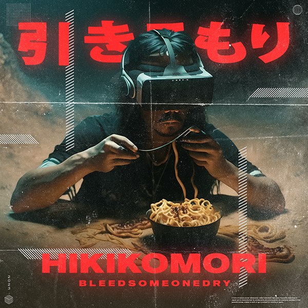 BLEED SOMEONE DRY - Nuovo concept e sound il ritorno con "Hikikomori"