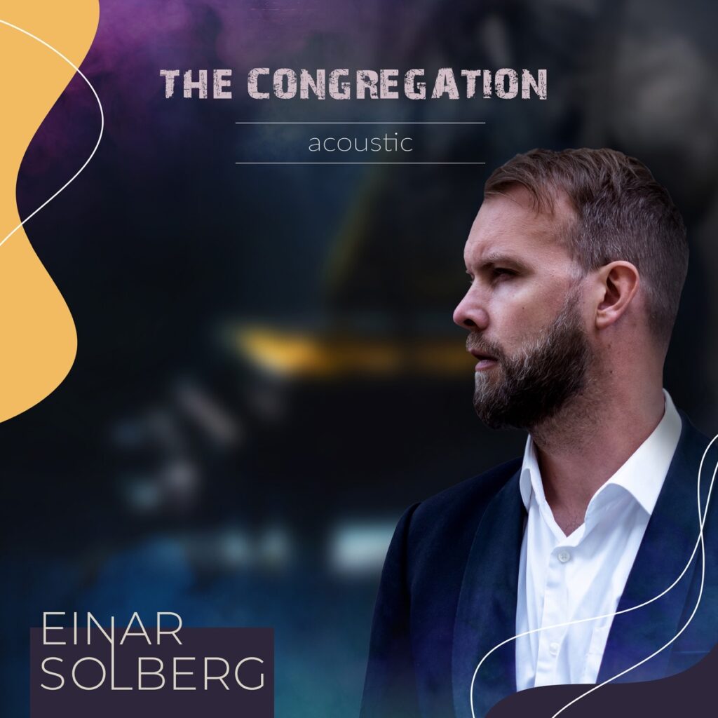 EINAR SOLBERG - In arrivo "The Congregation Acoustic"