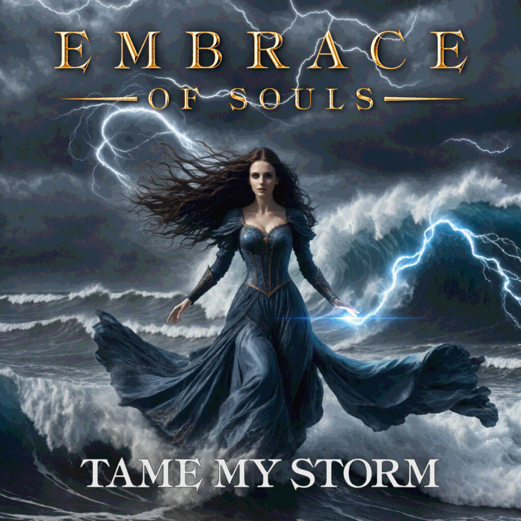 EMBRACE OF SOULS - Primo singolo, Tame My Storm, tratto dal nuovo album in a marzo