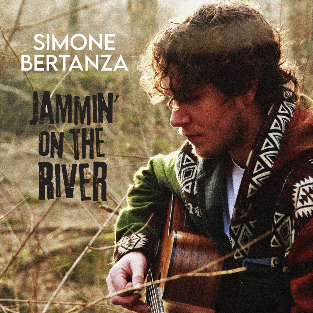 SIMONE BERTANZA - Debutta con l'EP "Jammin’ On The River": un viaggio musicale attraverso la vita e l'arte