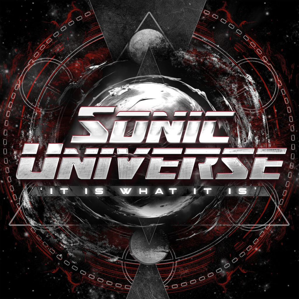 SONIC UNIVERSE - Pubblicano il video di "It Is What It Is", title-track dell'album di debutto 