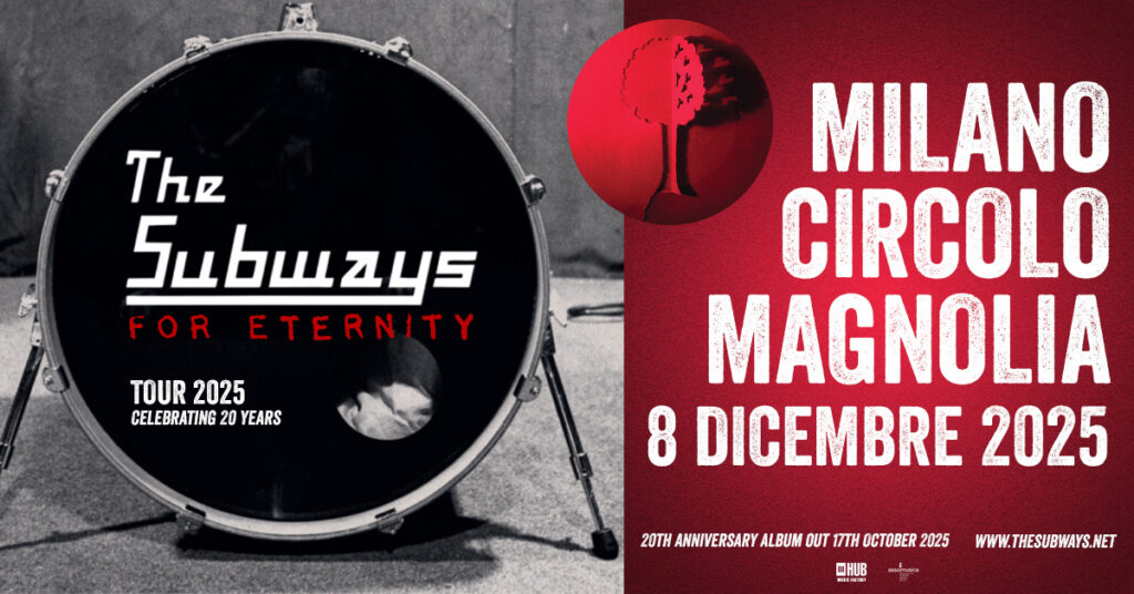 THE SUBWAYS - In concerto a Milano il prossimo 8 dicembre